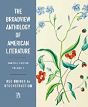 The Broadview Anthology of American Literature Concise: Beginnings to Reconstruction (1)
