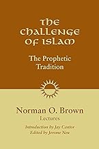 The Challenge of Islam: The Prophetic Tradition Lectures, 1981
