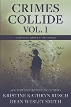 Crimes Collide Vol. 1: A Mystery Short Story Series