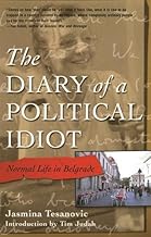 The Diary of a Political Idiot: Normal Life in Belgrade