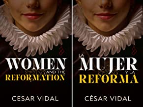 La Mujer y la Reforma / Women and the Reformation