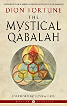 The Mystical Qabalah: Weiser Classics