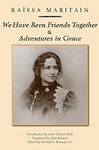 We Have Been Friends Together & Adventures in Grace: Memoirs