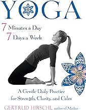 Yoga 7 Minutes a Day, 7 Days a Week: A Gentle Daily Practice for Strength, Clarity, and Calm