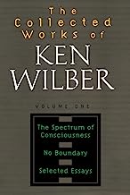 The Collected Works of Ken Wilber Vol 1