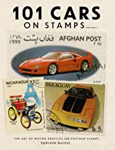 101 Cars on Stamps Volume 1: The Art of Motor Vehicles on Postage Stamps