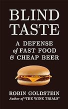 Blind Taste: A Defense of Fast Food & Cheap Beer