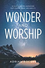 Wonder & Worship: 90 Days to Better Understand God's Nature, Name, and Nobility