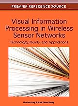 Visual Information Processing in Wireless Sensor Networks: Technology, Trends, and Applications
