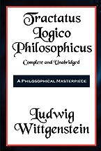 Tractatus Logico-Philosophicus Complete And Unabridged