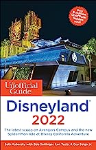 The Unofficial Guide to Disneyland 2022