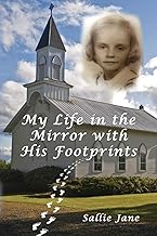 My Life in the Mirror with His Footprints