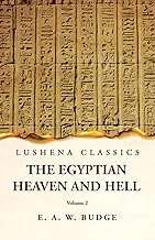 The Egyptian Heaven and Hell Volume 2
