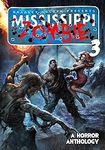 Mississippi Zombie - Volume 3