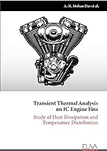 Transient Thermal Analysis on IC Engine Fins: Study of Heat Dissipation and Temperature Distribution