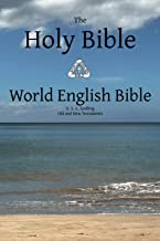 The Holy Bible: World English Bible U. S. A. Spelling Old and New Testaments