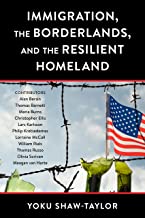 Immigration, the Borderlands, and the Resilient Homeland