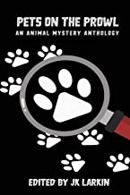 Pets on the Prowl: An Animal Mystery Anthology