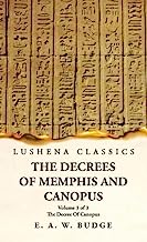 The Decrees Of Memphis And Canopus The Decree Of Canopus Volume 3 of 3