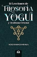 14 Lecciones de Filosofía Yogui y Ocultismo Oriental