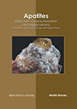 Apatites Structure, Characterization and Applications: Scientific and Technological Perspectives