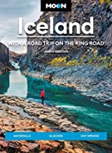 Moon Iceland: With a Road Trip on the Ring Road (Fourth Edition): Waterfalls, Glaciers & Hot Springs
