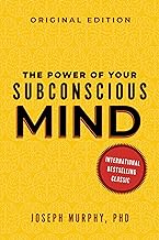 The Power of Your Subconscious Mind: Original Classic Edition