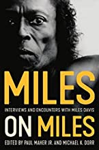 Miles on Miles: Interviews and Encounters With Miles Davis