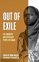 Out of Exile: The Abducted and Displaced People of Sudan