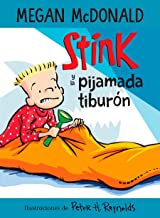 Stink y la pijamada tiburón/ Stink and the Shark Sleepover