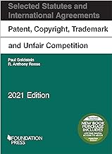 Patent, Copyright, Trademark and Unfair Competition: Selected Statutes and International Agreements, 2021