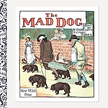 The Mad Dog: Part of the Caldecott Picture Book Series