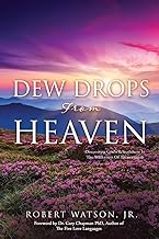 DEW DROPS From HEAVEN: Discovering God's Refreshment In The Wilderness Of Incarceration: 0
