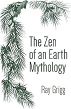 The Zen of an Earth Mythology
