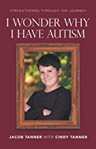 I Wonder Why I Have Autism