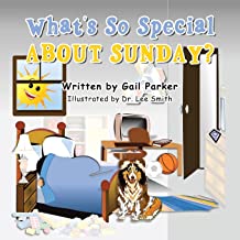 What’s So Special About Sunday?