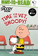 Time for the Vet, Snoopy!: Ready-to-read Level 2