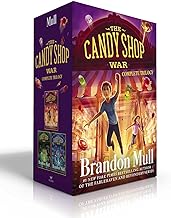 The Candy Shop War Complete Trilogy: The Candy Shop War / Arcade Catastrophe / Carnival Quest