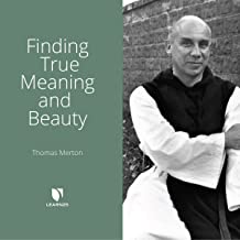 Finding True Meaning and Beauty