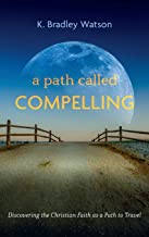 A Path Called Compelling