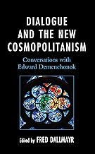 Dialogue and the New Cosmopolitanism: Conversations with Edward Demenchonok