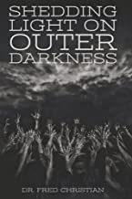 Shedding Light on Outer Darkness