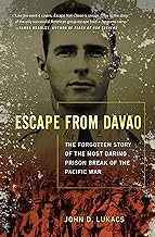 Escape from Davao: The Forgotten Story of the Most Daring Prison Break of the Pacific War
