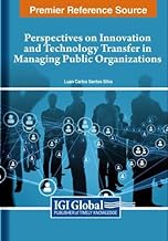 Perspectives on Innovation and Technology Transfer in Managing Public Organizations