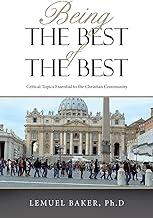 Being the Best of The Best: Critical Topics Essential to the Christian Community