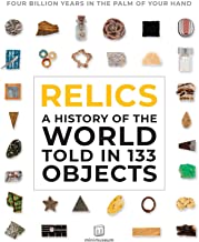 Relics: A History of the World Told in 201 Objects