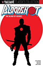 Bloodshot: The Blood of Heroes
