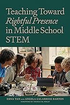 Teaching Towards Rightful Presence in Middle School Stem