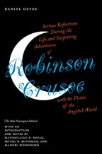 Serious Reflections During the Life and Surprising Adventures of Robinson Crusoe With His Vision of the Angelick World: The Stoke Newington Edition
