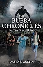 The Bubba Chronicles: New Tales Of the Old South